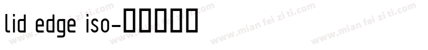 lid edge iso字体转换
